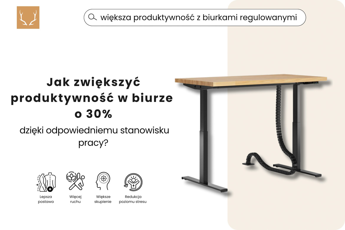 Jak zwiększyć produktywność w biurze o 30% dzięki odpowiedniemu stanowisku pracy